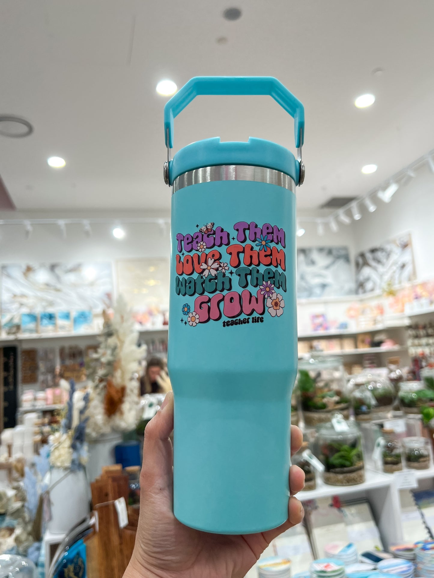 Teach Them Love Them Watch Them Grow Water Bottle (30oz) with Handle