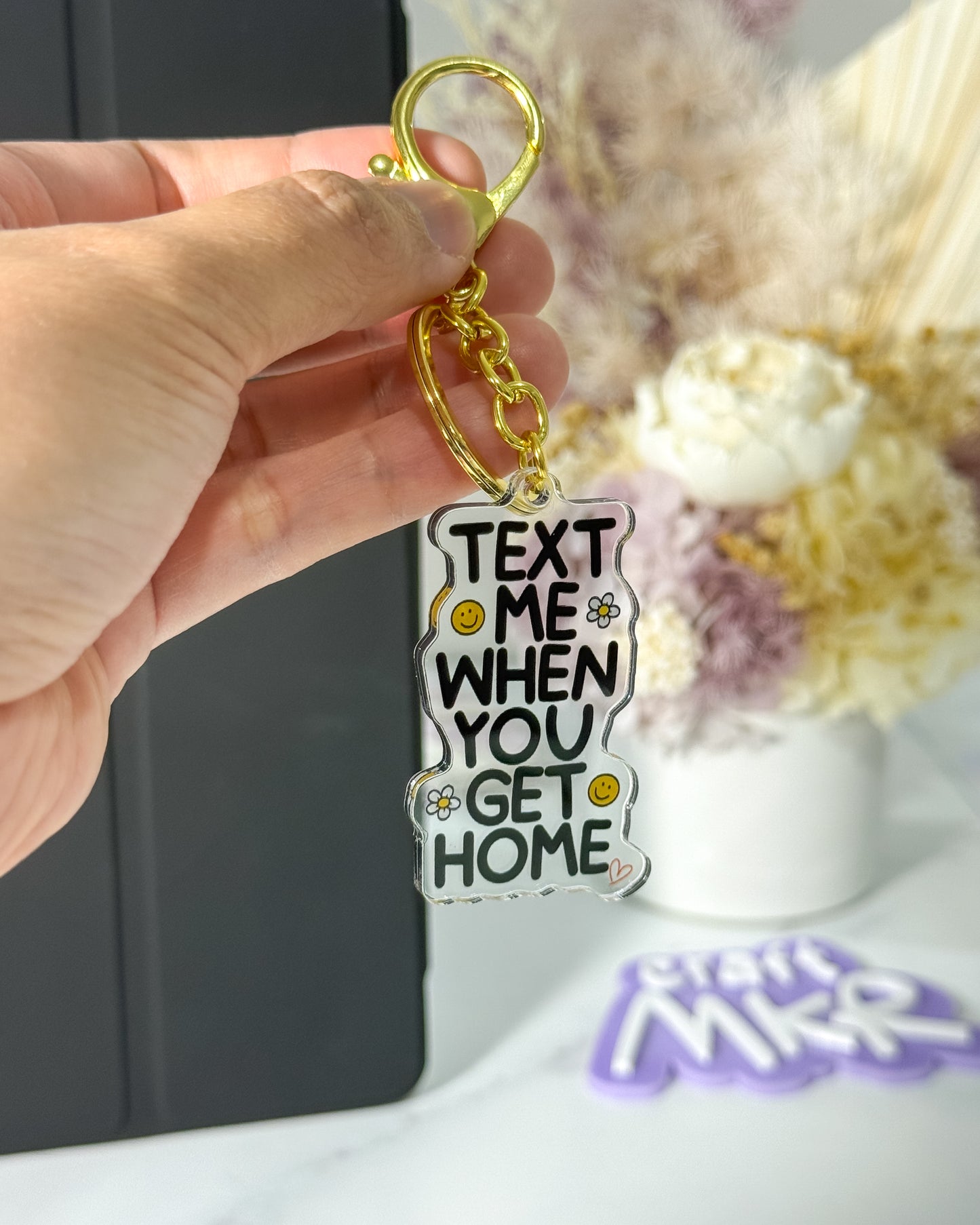 Text Me When You Get Home Keyring