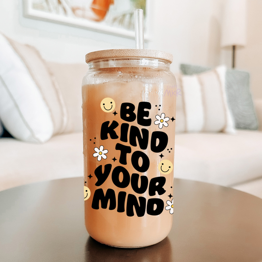 Be Kind to Your Mind Can Cup