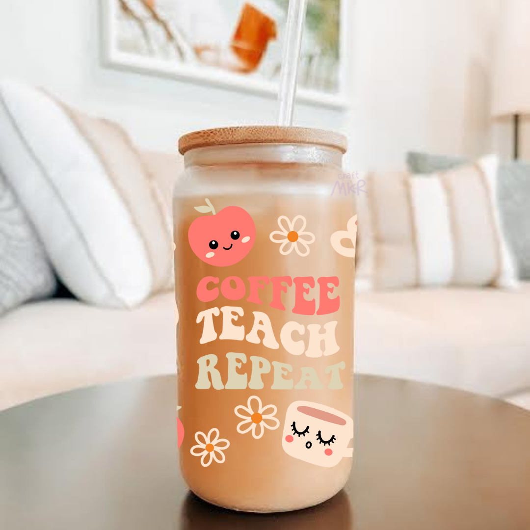 Coffee Teach Repeat Can Cup