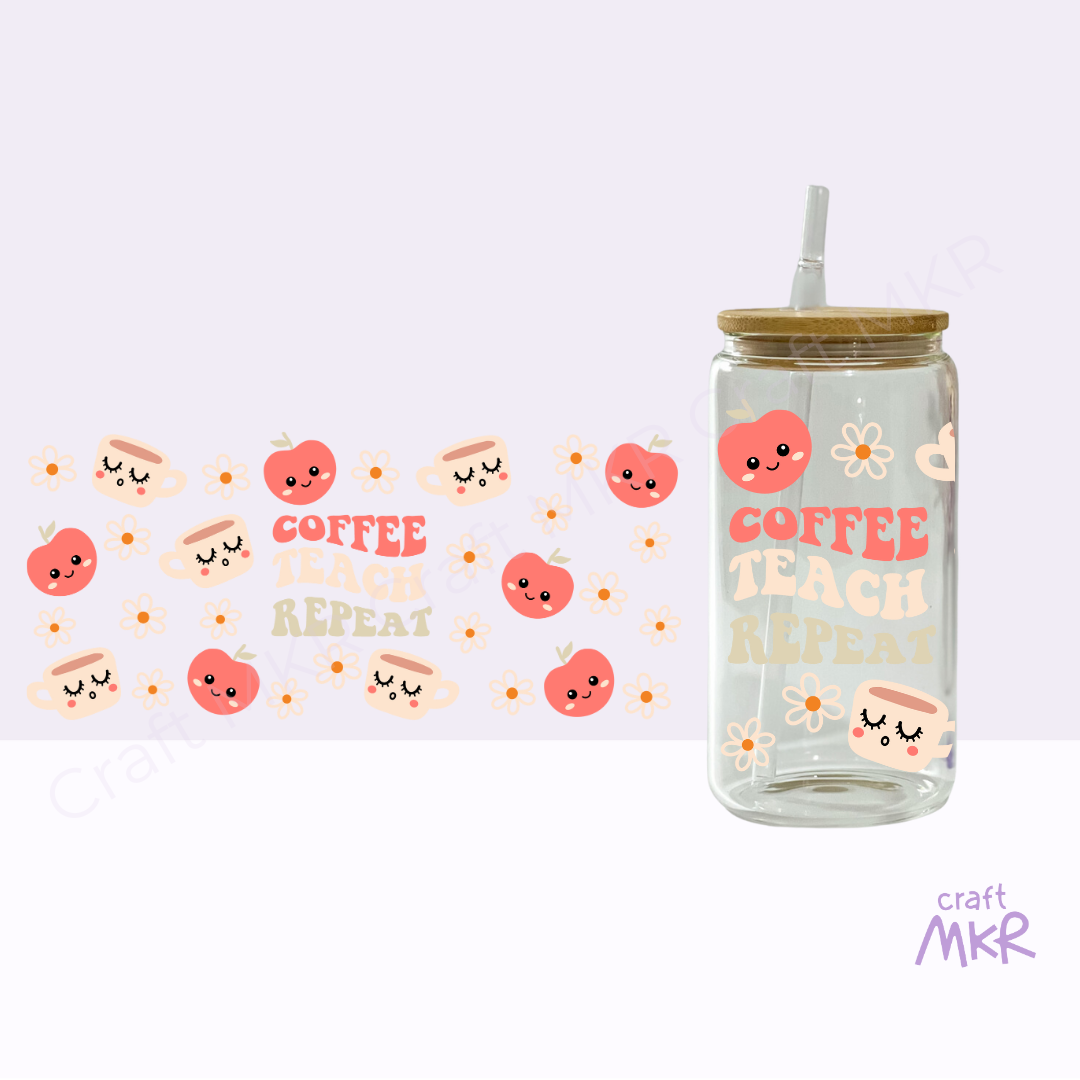 Coffee Teach Repeat Can Cup
