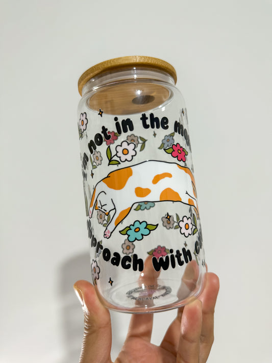 I'm not in the Mood Can Cup