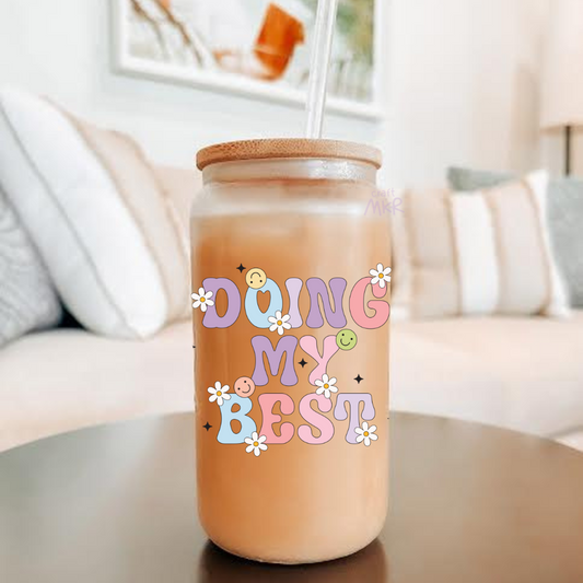 Doing My Best Can Cup