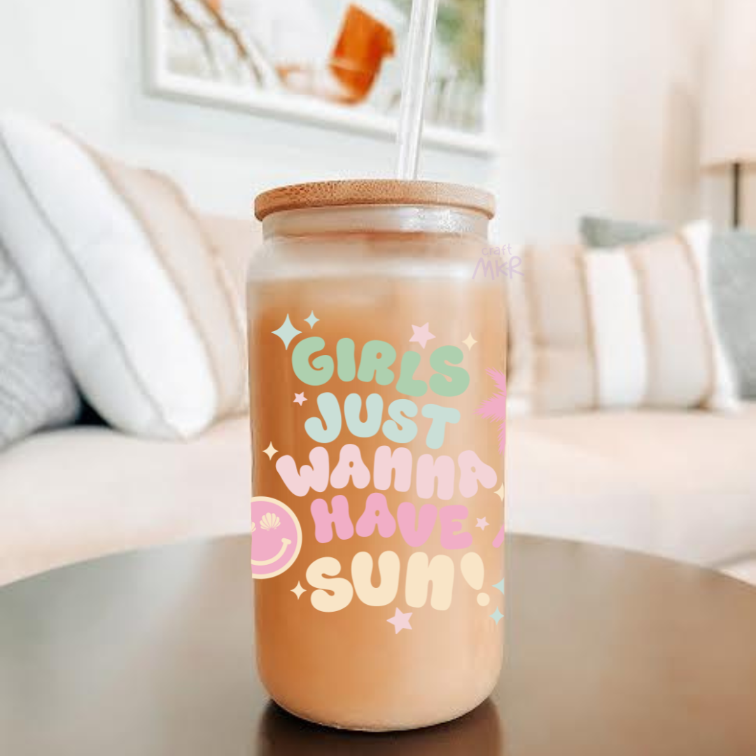 Girls Just Wanna Have Sun Can Cup