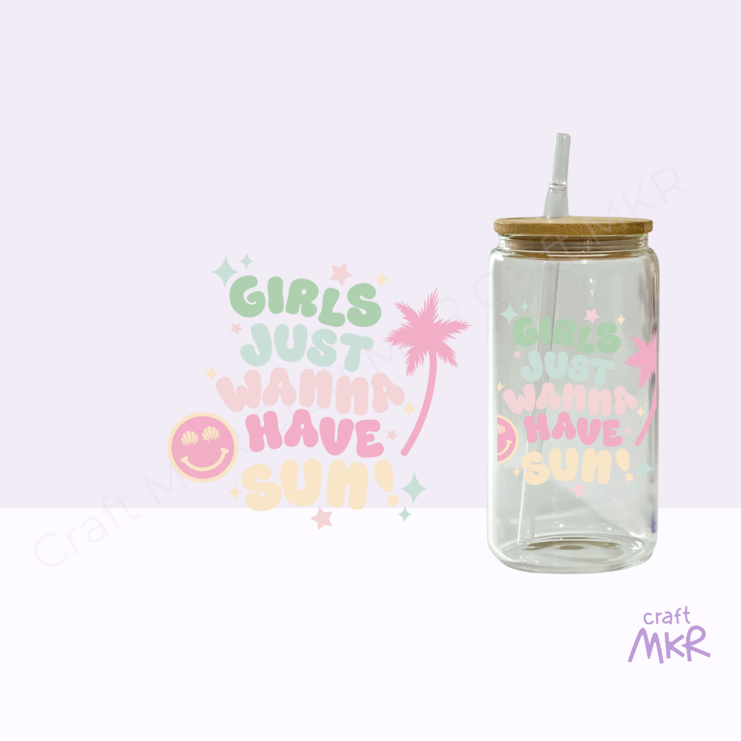 Girls Just Wanna Have Sun Can Cup
