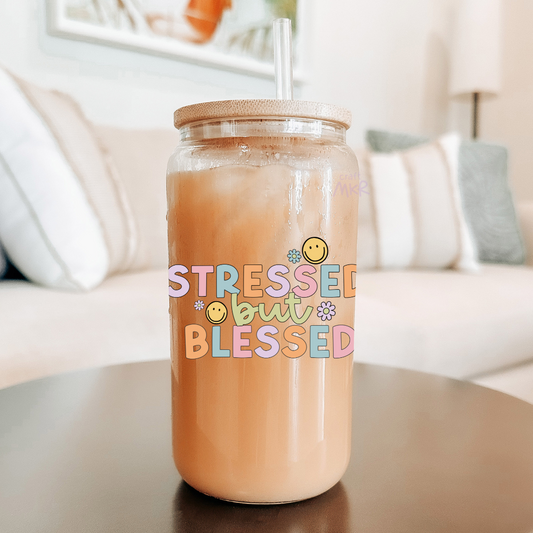Stressed but Blessed Can Cup