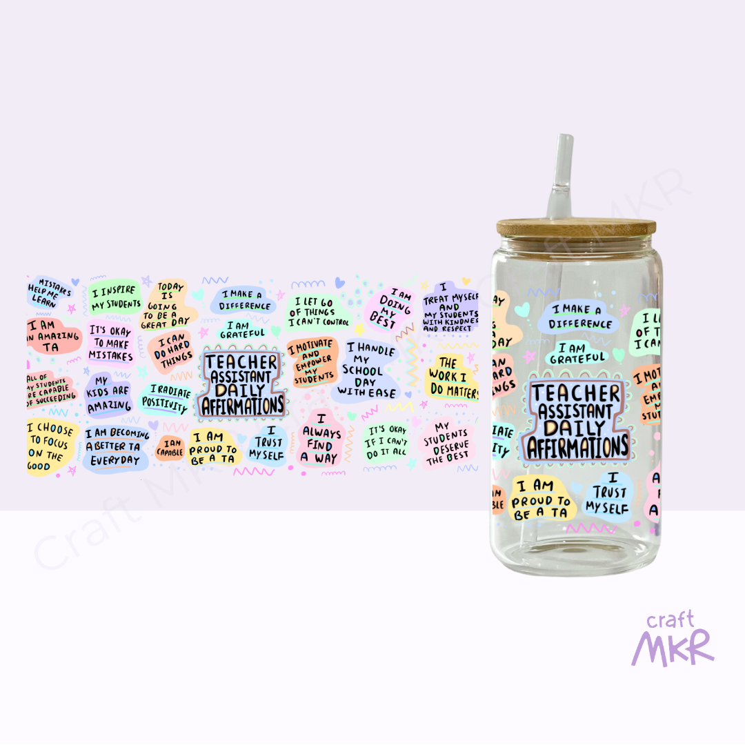 Teacher Assistant or Education Assistant Daily Affirmations Can Cup