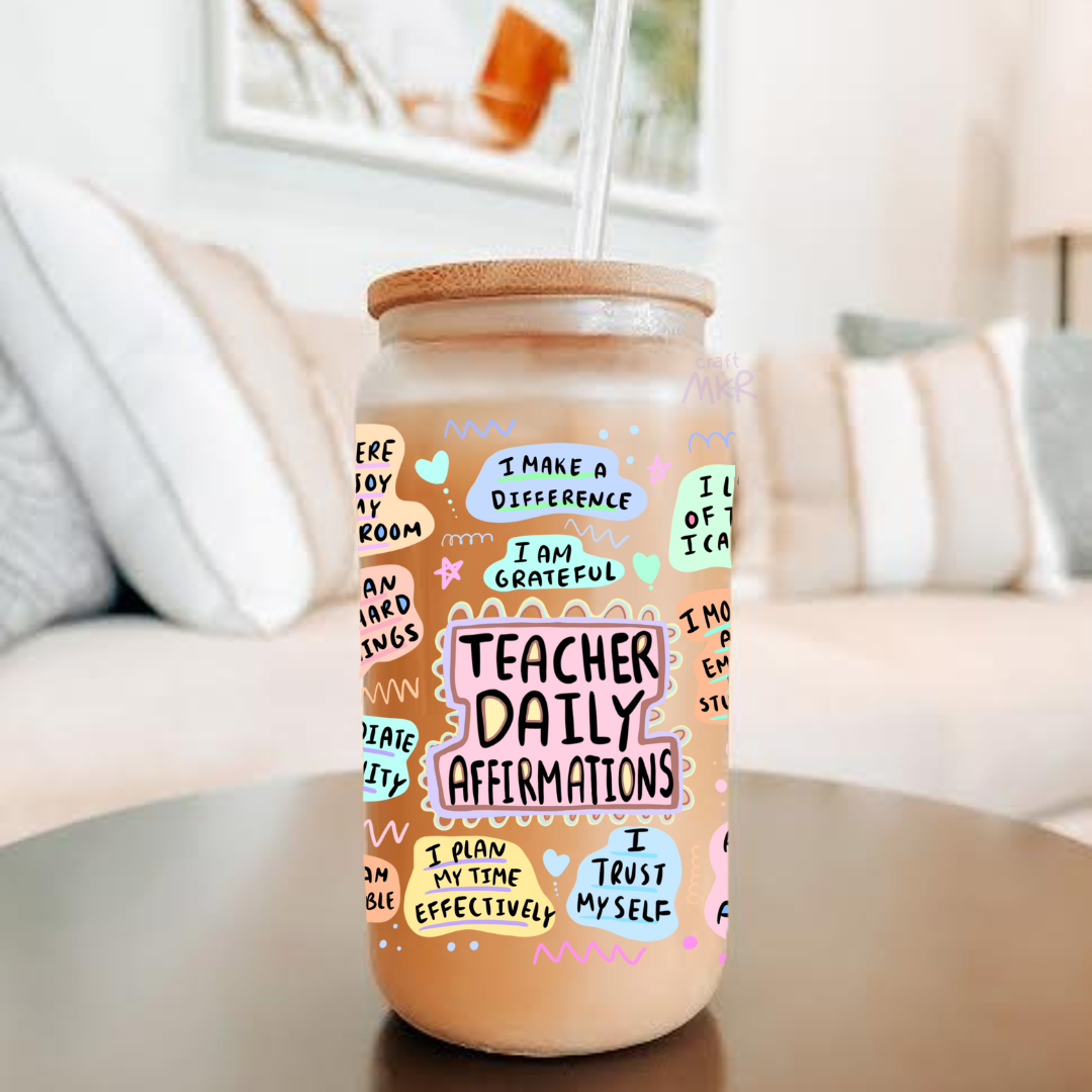Teacher Daily Affirmations Can Cup