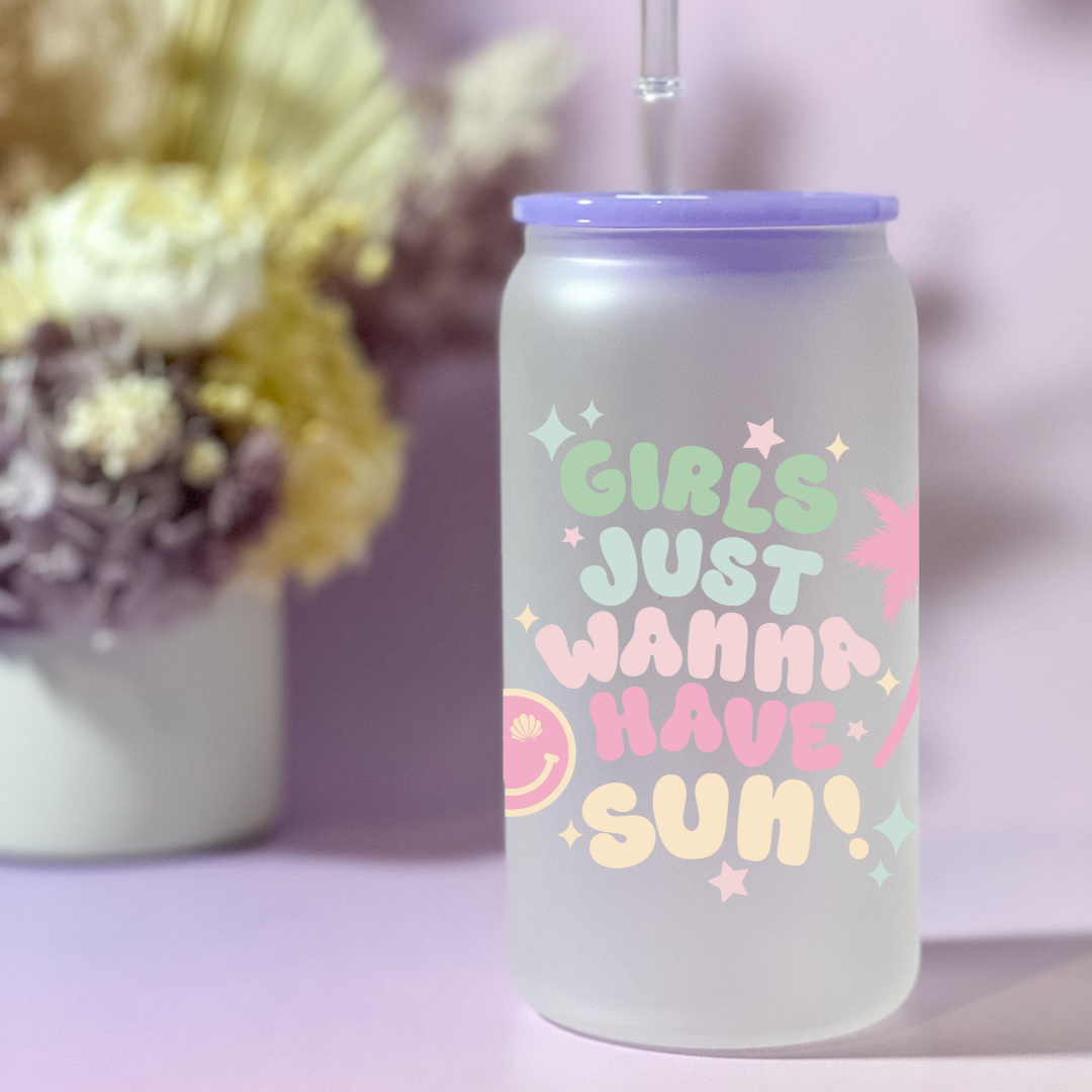 Girls Just Wanna Have Sun Can Cup