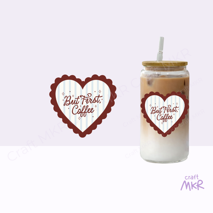 But First Coffee Glass Can Cup