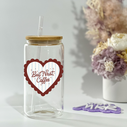 But First Coffee Glass Can Cup