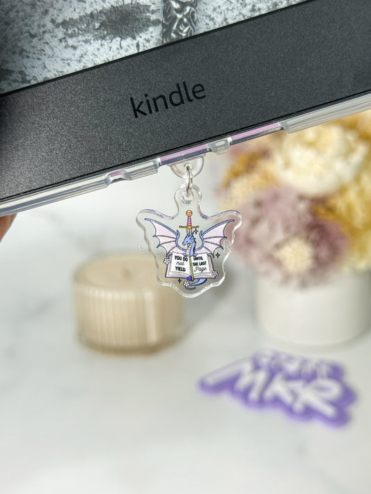 You Do Not Yield Until The Last Page Dust Plug Charm / Kindle Charm