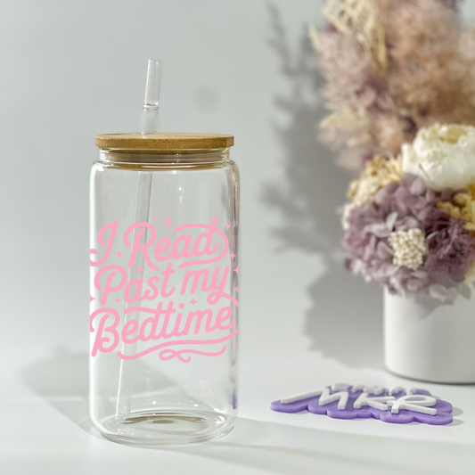 I Read Past My Bedtime Glass Can Cup