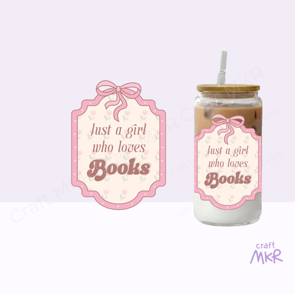 Just a Girl Who Loves Books (Pink Bow Edition) Can Cup
