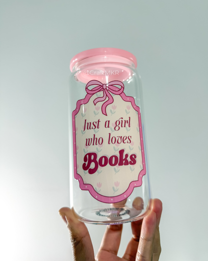 Just a Girl Who Loves Books (Pink Bow Edition) Can Cup