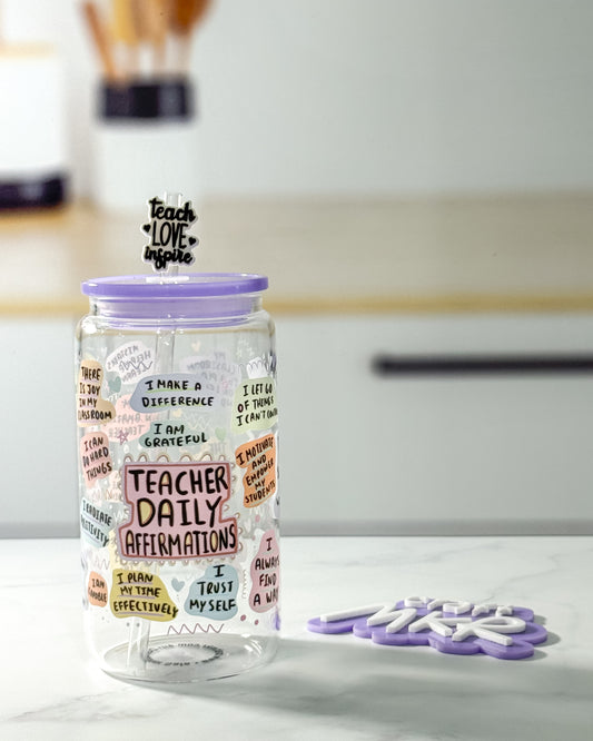 Teacher Daily Affirmations Dishwasher Safe Can Glass Cup with Straw Charm